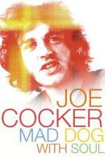 Watch Joe Cocker: Mad Dog with Soul Movies123