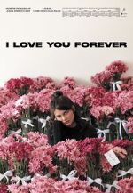 Watch I Love You Forever Movies123