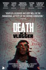 Watch Death of a Vlogger Movies123