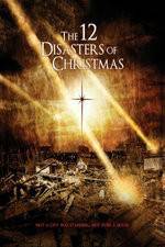 Watch The 12 Disasters of Christmas Movies123