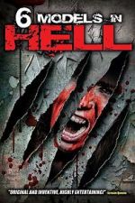 Watch 6 Models in Hell Movies123