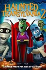 Watch Haunted Transylvania 2 Movies123