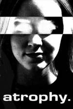 Watch Atrophy Movies123
