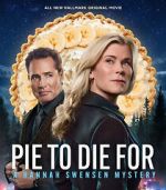 Watch Pie to Die For: A Hannah Swensen Mystery Movies123