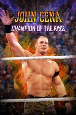 Watch John Cena: Champion of the Ring Movies123