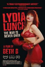 Watch Lydia Lunch: The War Is Never Over Movies123