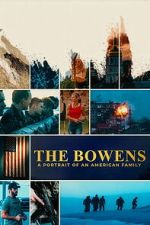 Watch The Bowens: A Portrait of an American Family Movies123