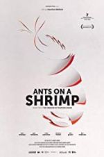 Watch Ants on a Shrimp Movies123