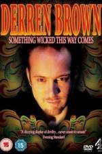 Watch Derren Brown Something Wicked This Way Comes Movies123