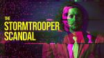 Watch The Stormtrooper Scandal Movies123