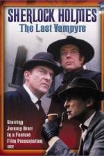 Watch "The Case-Book of Sherlock Holmes" The Last Vampyre Movies123