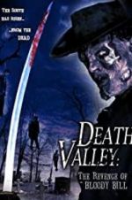 Watch Death Valley: The Revenge of Bloody Bill Movies123
