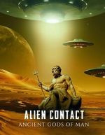 Watch Alien Contact: Ancient Gods of Man Movies123
