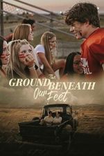 Watch The Ground Beneath Our Feet Movies123