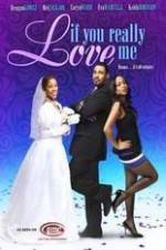 Watch If You Really Love Me Movies123