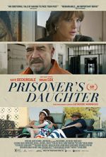 Watch Prisoner\'s Daughter Movies123