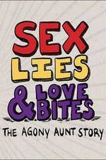 Watch Sex, Lies & Love Bites: The Agony Aunt Story Movies123