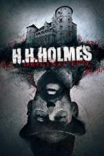 Watch H. H. Holmes: Original Evil Movies123