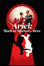 Watch Ariel: Back to Buenos Aires Movies123