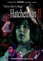 Watch Give Me a Hug: Hatchetman 2 Movies123