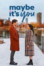 Watch Maybe It's You Movies123
