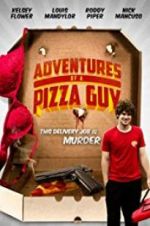 Watch Adventures of a Pizza Guy Movies123