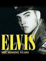 Watch Elvis: The Missing Years Movies123