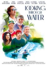 Watch Looking Through Water Movies123