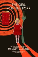 Watch The Girl with the Fork Movies123