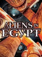 Watch Aliens in Egypt Movies123