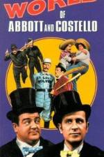 Watch The World of Abbott and Costello Movies123