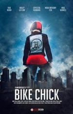 Watch Bike Chick (Short 2016) Movies123