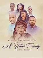 Watch A Better Family Movies123