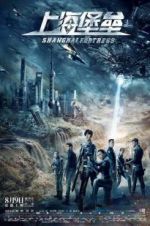 Watch Shanghai Fortress Movies123