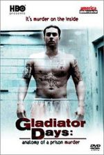 Watch Gladiator Days: Anatomy of a Prison Murder Movies123