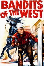 Watch Bandits of the West Movies123