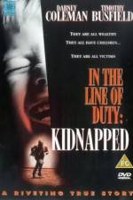 Watch Kidnapped In the Line of Duty Movies123