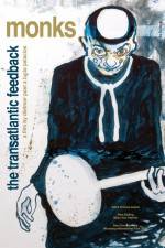Watch Monks - The Transatlantic Feedback Movies123