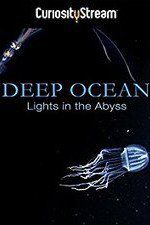 Watch Deep Ocean: Lights in the Abyss Movies123
