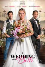 Watch A Wedding for Belle Movies123