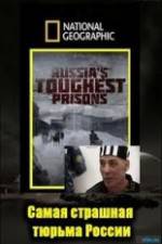 Watch National Geographic: Inside Russias Toughest Prisons Movies123