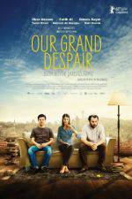 Watch Our Grand Despair Movies123