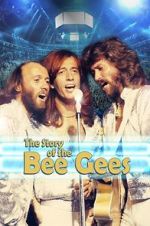 Watch The Story of the Bee Gees Movies123