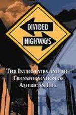 Watch Divided Highways: The Interstates and the Transformation of American Life Movies123