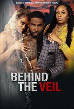 Watch Behind the Veil Movies123