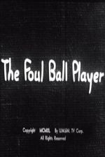Watch The Foul Ball Player Movies123
