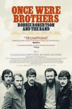 Watch Once Were Brothers: Robbie Robertson and the Band Movies123