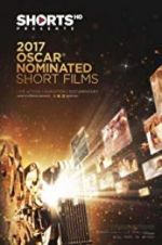 Watch The Oscar Nominated Short Films 2017: Live Action Movies123