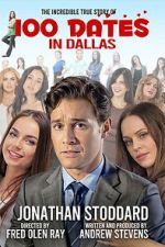 Watch 100 Dates in Dallas Movies123