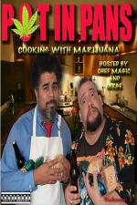 Watch Pot In Pans: Cooking with Marijuana Movies123